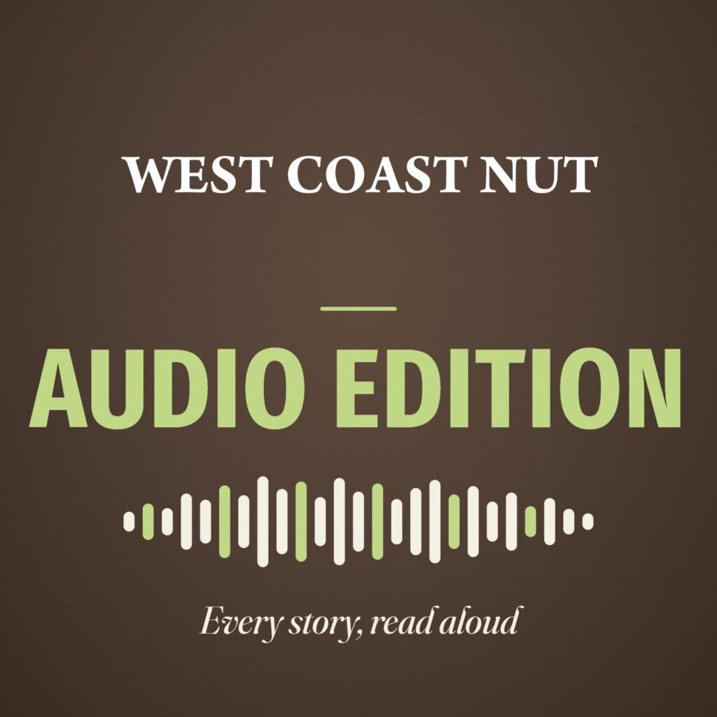 West Coast Nut Audio Edition